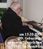 am 13.10.2006 
(99. Geburtstag)
an senem 